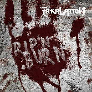 TakaLaiton : Rip 'n Burn